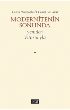 Modernitenin Sonunda - Yeniden Vitoria’Yla
