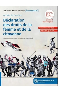 Déclaration des droits de la femme et de la citoyenne - Texte intégral et dossier pédagogique 9782377609291 Déclaration des droits de la femme et de la citoyenne - Texte intégral et dossier pédagogique 9782377609291