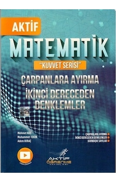 2022 Matematik Çarpanlara Ayırma ve İkinci Dereceden Denklemler- Aktif Öğrenme Yayınları 2022 Matematik Çarpanlara Ayırma ve İkinci Dereceden Denklemler- Aktif Öğrenme Yayınları