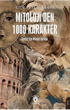 Mitolojiden 1000 Karakter / Edward S. Ellis Mitolojiden 1000 Karakter / Edward S. Ellis