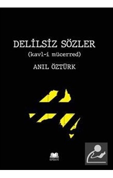 Delilsiz Sözler / Anıl Öztürk