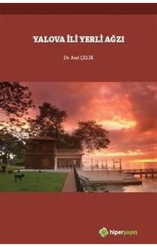 Yalova İli Yerli Ağzı - Anıl Çelik - Hiperlink Yalova İli Yerli Ağzı - Anıl Çelik - Hiperlink