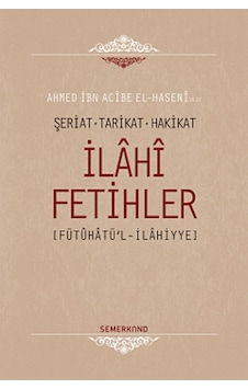 İlahi Fetihler - Ahmed İbn Acibe El-Haseni - Semerkand Yayınları İlahi Fetihler - Ahmed İbn Acibe El-Haseni - Semerkand Yayınları