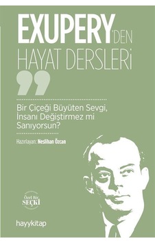 Exupery'den Hayat Dersleri / Neslihan Özcan Exupery'den Hayat Dersleri / Neslihan Özcan