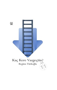 Kaç Kere Vazgeçtin Kaç Kere Vazgeçtin
