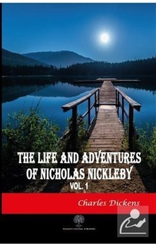 The Life And Adventures of Nicholas Nickleby Vol 1 - Charles Dickens - Platanus Publishing The Life And Adventures of Nicholas Nickleby Vol 1 - Charles Dickens - Platanus Publishing