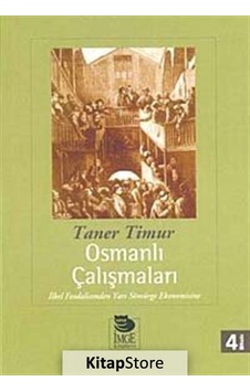 Osmanlı Çalışmaları - Taner Timur - İmge Kitabevi Osmanlı Çalışmaları - Taner Timur - İmge Kitabevi