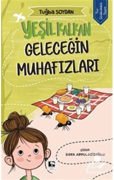 Yeşil Kalkan / Geleceğin Muhafızları / Tuğba Soydan