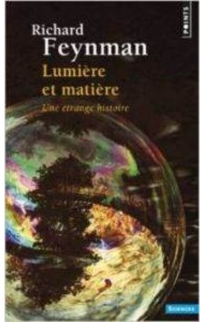 Lumiere et matiere: Une etrange histoire 9782020147583
