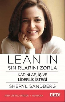 Lean In Sınırlarını Zorla / Sheryl Sandberg Lean In Sınırlarını Zorla / Sheryl Sandberg