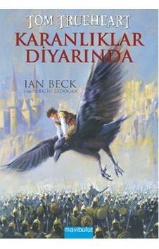 Tom Trueheart - Karanlıklar Diyarında - Ian Beck - Mavi Bulut Yayıncılık