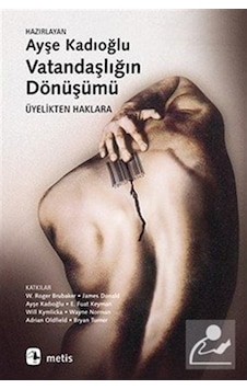 Vatandaşlığın Dönüşümü- Metis Yayınları Vatandaşlığın Dönüşümü- Metis Yayınları
