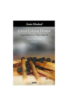 Çivisi Çıkmış Dünya - Düşünce Ve Eleştiri Çivisi Çıkmış Dünya - Düşünce Ve Eleştiri
