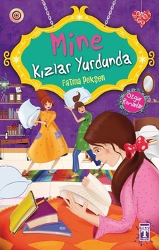 Mine Kızlar Yurdunda - Fatma Pekşen - Genç Timaş