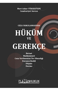 Ceza Yargılamasında Hüküm Ve Gerekçe