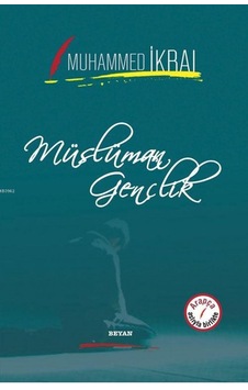 Müslüman Gençlik Cilti - Muhammed İkral - Beyan Yayınları Müslüman Gençlik Cilti - Muhammed İkral - Beyan Yayınları
