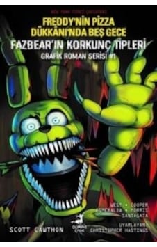 Freddy'nin Pizza Dükkanı'nda Beş Gece - Fazbear'ın Korkunç Tipleri Grafik Roman Serisi 1 - Scott Cawthon - Olimpos Çocuk Freddy'nin Pizza Dükkanı'nda Beş Gece - Fazbear'ın Korkunç Tipleri Grafik Roman Serisi 1 - Scott Cawthon - Olimpos Çocuk