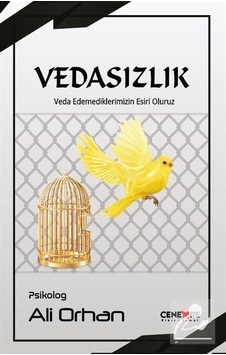 Vedasızlık - Ali Orhan - Cenevre Fikir Sanat Vedasızlık - Ali Orhan - Cenevre Fikir Sanat