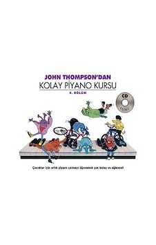John Thompson'dan Kolay Piyano Kursu 4. Bölüm - John Thompson - Porte Müzik Eğitim Yayınları