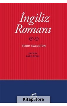İngiliz Romanı - Terry Eagleton - İletişim Yayınları İngiliz Romanı - Terry Eagleton - İletişim Yayınları