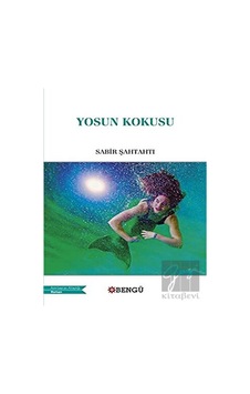 Yosun Kokusu Bengü Yayınları - Bengü Yayınları Yosun Kokusu Bengü Yayınları - Bengü Yayınları