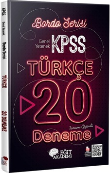 Kpss Türkçe Tamamı Çözümlü 20 Bordo Deneme Sınavı Eğit Akademi Kpss Türkçe Tamamı Çözümlü 20 Bordo Deneme Sınavı Eğit Akademi