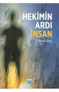 Hekimin Ardı Insan - Kenan Ipek