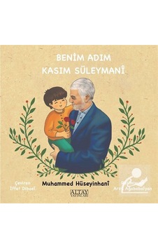 Benim Adım Kasım Süleymani / Muhammed Hüseyinhani Benim Adım Kasım Süleymani / Muhammed Hüseyinhani