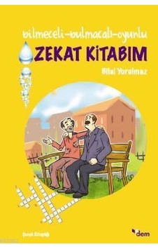 Bilmeceli-Bulmacalı-Oyunlu Zekat Kitabım Bilmeceli-Bulmacalı-Oyunlu Zekat Kitabım