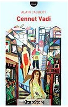 Cennet Vadi - Alain Jaubert - Kanat Kitap