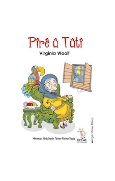 Pire u Tuti - Virginia Woolf - Delal Yayınları Pire u Tuti - Virginia Woolf - Delal Yayınları