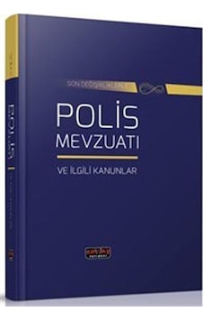 Son Değişiklerle Polis Mevzuatı ve İlgili Kanunlar / Kolektif Son Değişiklerle Polis Mevzuatı ve İlgili Kanunlar / Kolektif