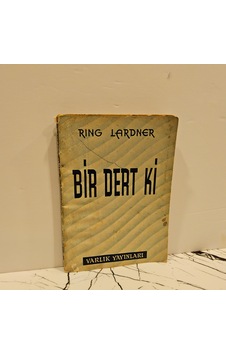 Bir Dert Ki- Rıng Lardner Bir Dert Ki- Rıng Lardner