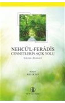 Nehcü'l - Feradis - Cennetlerin Açık Yolu - Mahmud B. Ali - Türk Dil Kurumu Yayınları Nehcü'l - Feradis - Cennetlerin Açık Yolu - Mahmud B. Ali - Türk Dil Kurumu Yayınları