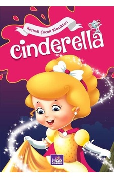 Cinderella - Resimli Çocuk Klasikleri- Mor Kelebek Cinderella - Resimli Çocuk Klasikleri- Mor Kelebek