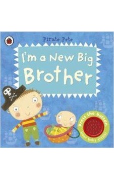 Im a New Big Brother: A Pirate Pete book (Pirate Pete and Princess Polly) - Amanda Li - Ladybird Books Im a New Big Brother: A Pirate Pete book (Pirate Pete and Princess Polly) - Amanda Li - Ladybird Books