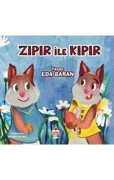 Zıpır İle Kıpır / Eda Baran Zıpır İle Kıpır / Eda Baran