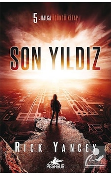 Son Yıldız / 5. Dalga Üçüncü Kitap / Rick Yancey