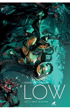 Low 1: Umut Hezeyanı / Rick Remender Low 1: Umut Hezeyanı / Rick Remender