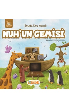 Nuh'un Gemisi - Mucize Altın Öyküler - Şeyda Koç Asyalı - Siyer Yayınları Nuh'un Gemisi - Mucize Altın Öyküler - Şeyda Koç Asyalı - Siyer Yayınları