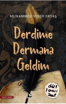 Derdime Dermana Geldim - Muhammed Yusuf Ertaş - Çınaraltı Yayınları Derdime Dermana Geldim - Muhammed Yusuf Ertaş - Çınaraltı Yayınları