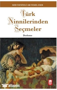 Türk Ninnilerinden Seçmeler-100 Temel Eser- Ema Genç Türk Ninnilerinden Seçmeler-100 Temel Eser- Ema Genç