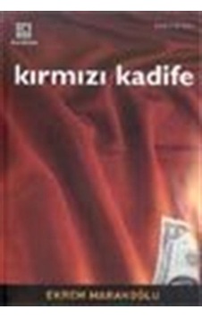 Kırmızı Kadife / Ekrem Marakoğlu