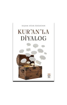 Kur'an'la Diyalog / Nazım Uğur Özüaydın Kur'an'la Diyalog / Nazım Uğur Özüaydın
