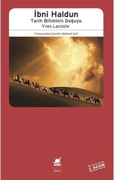 Ibni Haldun: Tarih Biliminin Doğuşu / Yves Lacoste 9789755396927 Ibni Haldun: Tarih Biliminin Doğuşu / Yves Lacoste 9789755396927