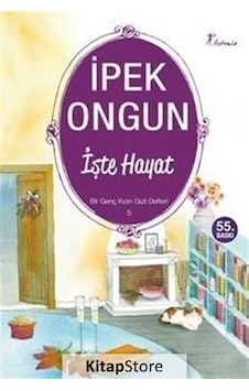 İşte Hayat / Bir Genç Kızın Gizli Defteri-5 / İpek Ongun