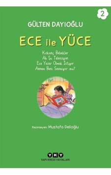 Ece İle Yüce 2 / Gülten Dayıoğlu Ece İle Yüce 2 / Gülten Dayıoğlu
