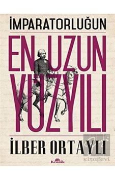 İmparatorluğun En Uzun Yüzyılı -  Kronik Kitap