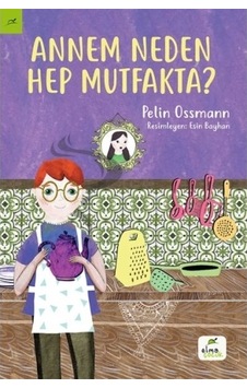 Annem Neden Hep Mutfakta Annem Neden Hep Mutfakta