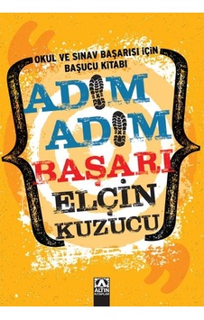 Adım Adım Başarı - Okul ve Sınav Başarısı Için Başucu Kitabı Adım Adım Başarı - Okul ve Sınav Başarısı Için Başucu Kitabı